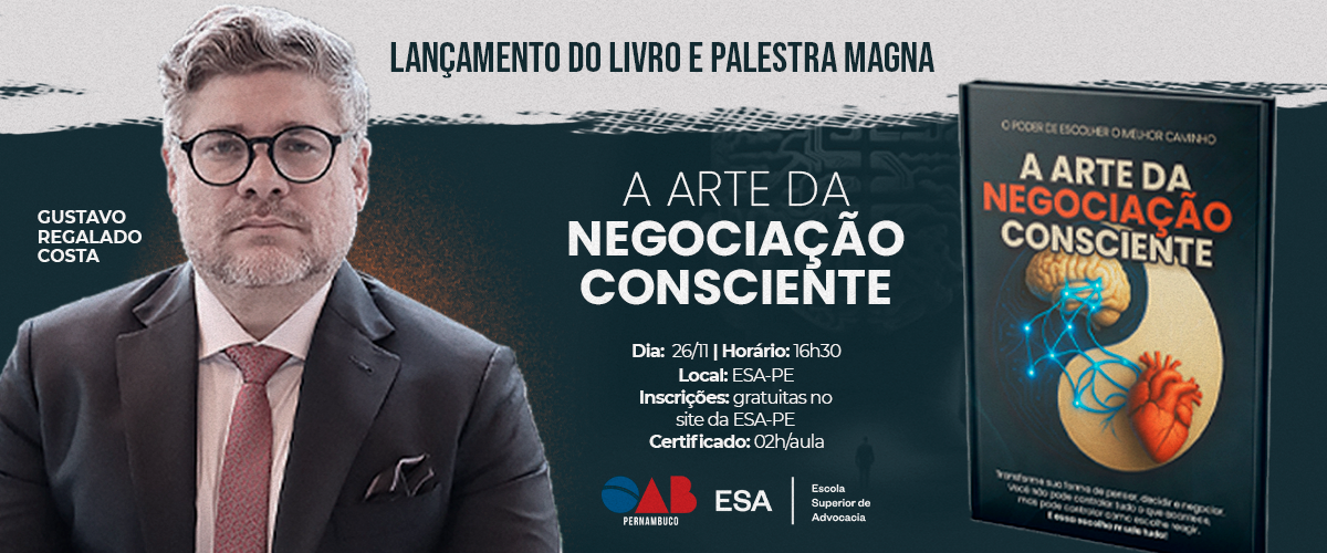 Dia: 05/11 - Lançamento do Livro e Palestra Magna - A Arte da Negociação Consciente
