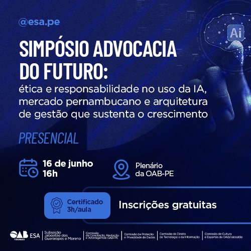 Dia: 16/06 - Simpósio Advocacia do Futuro | RECIFE