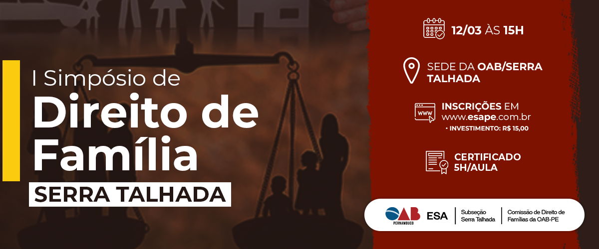 Dia: 12/03 - I Simpósio de Direito de Família – SERRA TALHADA