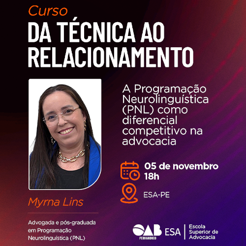 Dia: 05/11 - Da Técnica ao Relacionamento: