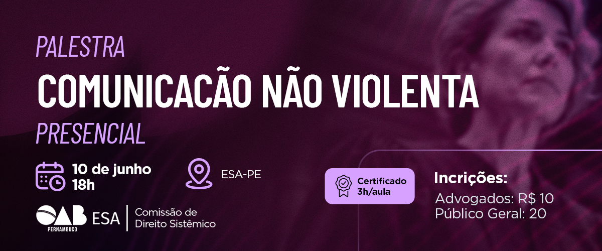 Dia: 10/06 - Comunicação não Violenta