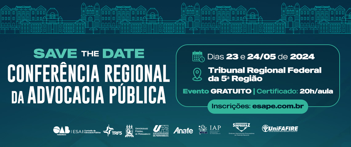 Dias: 23 e 24/05 – Conferência Regional da Advocacia Pública
