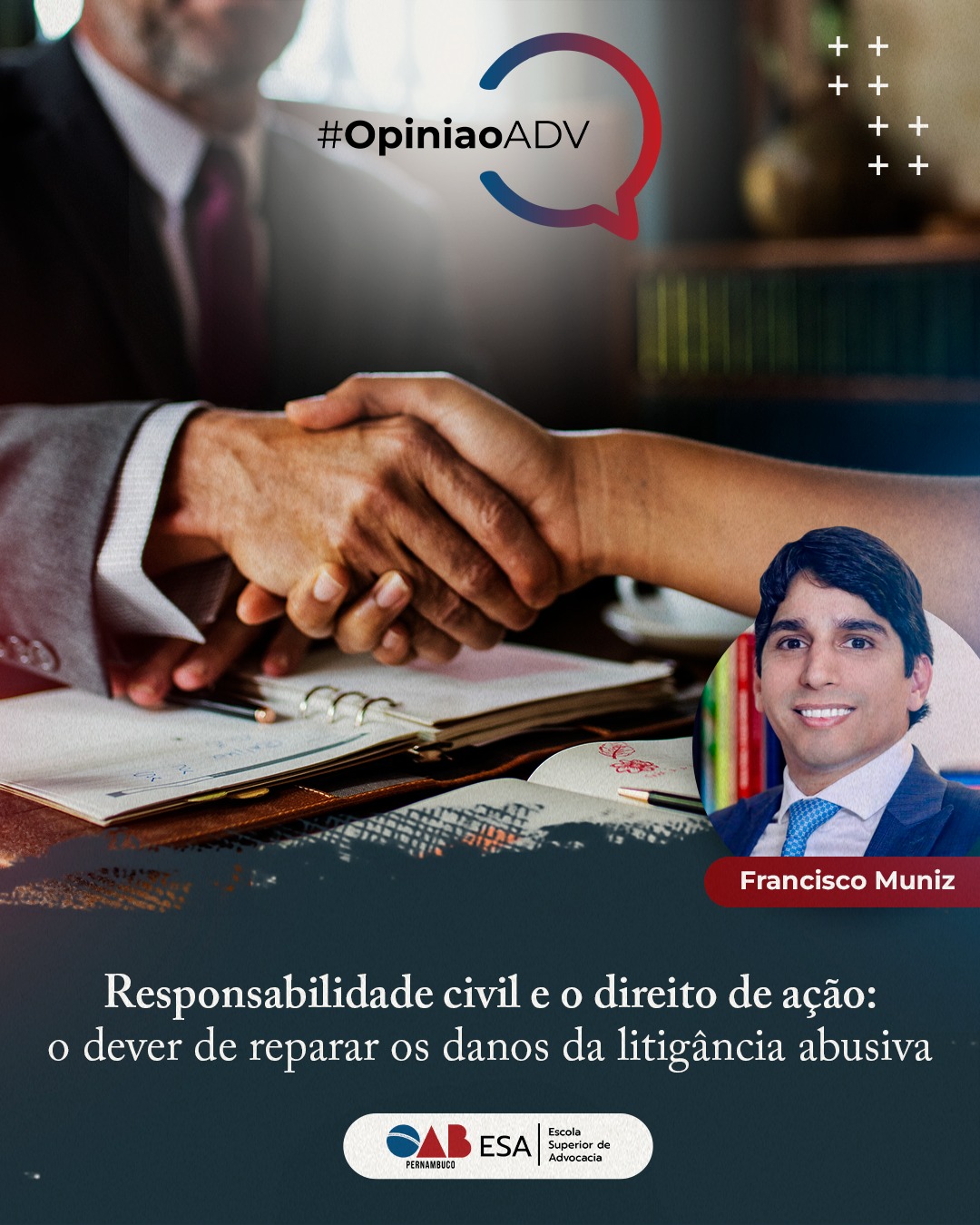 Responsabilidade civil e o direito de ação: o dever de reparar os danos da litigância abusiva
