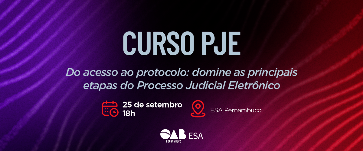 Dia: 25/09 - Curso PJE