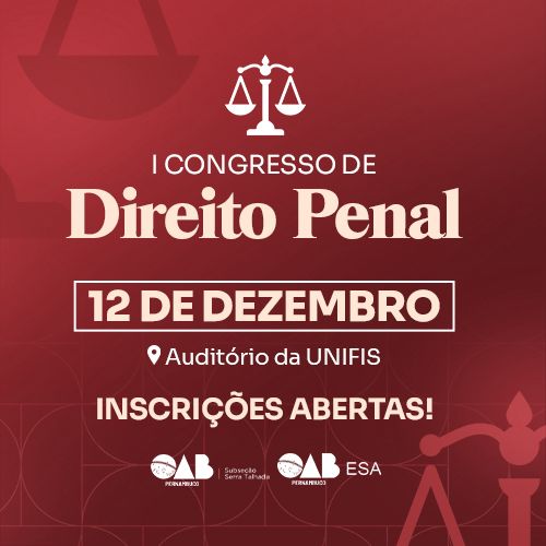 Dia: 12/12 - I Congresso de Direito Penal | SERRA TALHADA