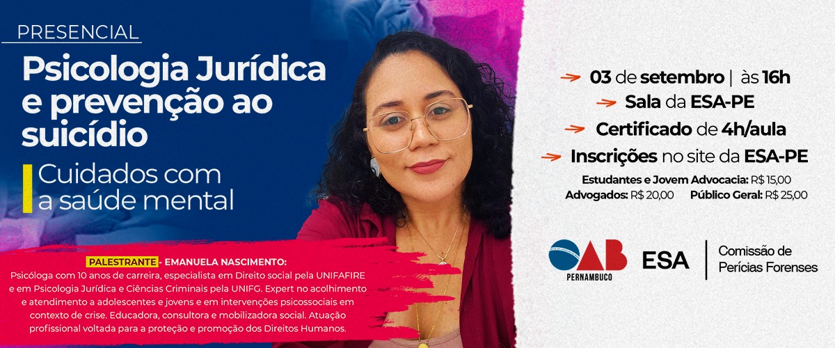 Dia: 03/09 – Psicologia Jurídica e prevenção ao suicídio: cuidados com a saúde mental
