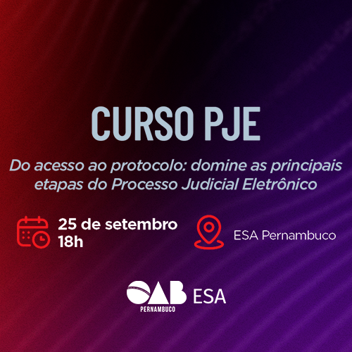 Dia: 25/09 - Curso PJE
