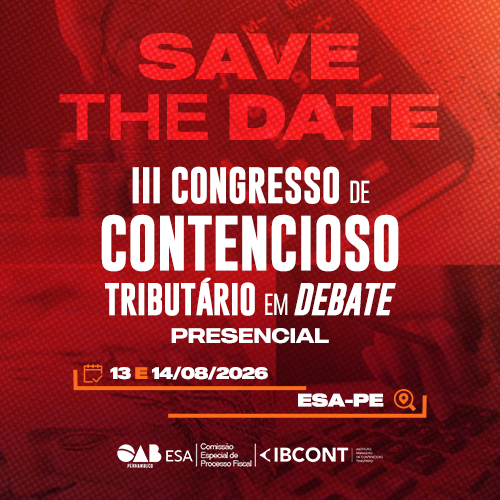 Dias: 13 e 14/08 - III Congresso Contencioso Tributário em Debate