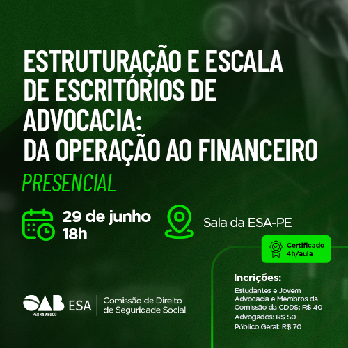 Dia: 29/06 - Estruturação e Escala de Escritórios de Advocacia escritório: da Operação ao Financeiro