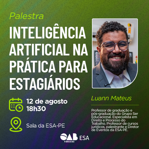 Dia: 12/08 – Inteligência artificial na prática para estagiários