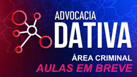 Curso Base - Advocacia Dativa - | ÁREA CRIMINAL